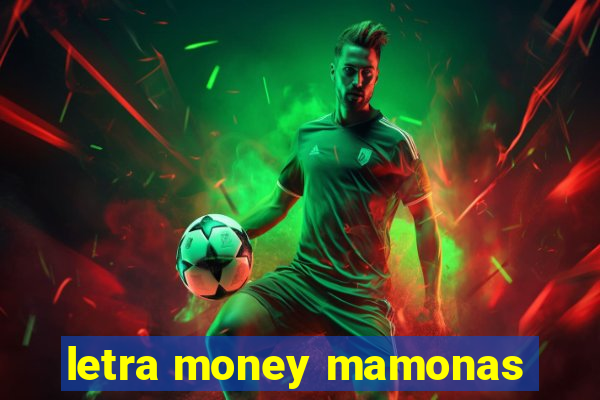 letra money mamonas